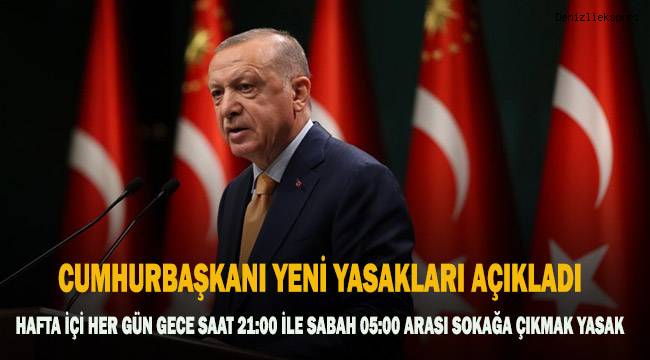 Cumhurbaşkanı Recep Tayyip Erdoğan YENİ YASAKLARI AÇIKLADI