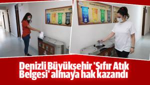 Denizli Büyükşehir 'Sıfır Atık Belgesi' almaya hak kazandı