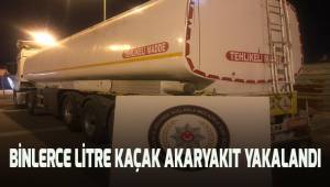 Denizli'de binlerce litre kaçak akaryakıt yakalandı