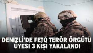 Denizli’de FETÖ / PDY terör örgütü üyesi 3 kişi yakalandı