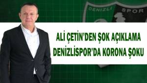 Denizlispor'da koronavirüs şoku