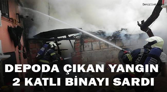 Depoda çıkan yangın iki katlı binaya sıçradı
