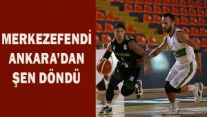 Merkezefendi Ankara'dan şen dön döndü