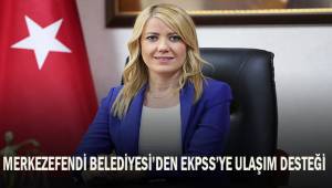 Merkezefendi Belediyesi'nden EKPSS'ye ulaşım desteği