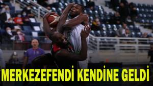MERKEZEFENDİ KENDINE GELDİ
