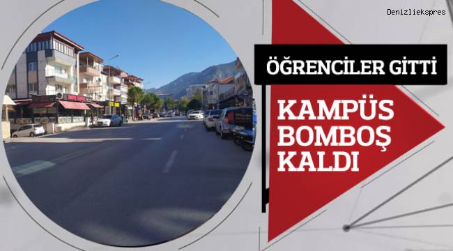 Öğrenciler gitti, kampüs boş kaldı