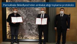 Pamukkale Belediyesi'nden ambalaj atığı toplama protokolü