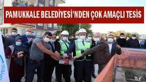 Pamukkale Belediyesinden çok amaçlı sosyal tesis