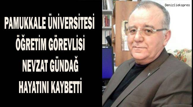 Pamukkale Üniversitesi'ni yasa boğan ölüm