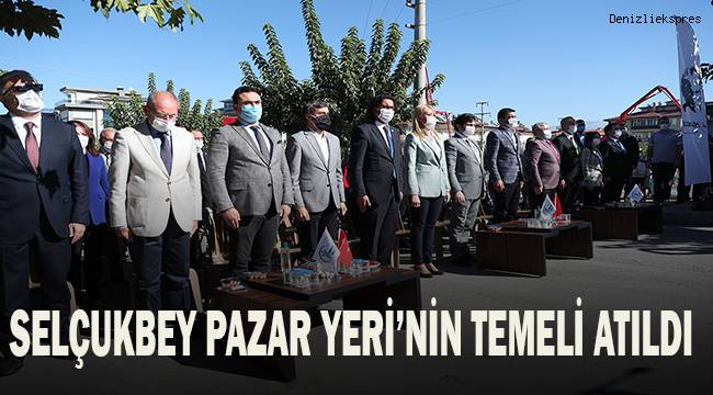 Selçukbey Pazaryeri'nin temeli atıldı