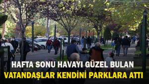 Sonbahar ile birlikte hafta sonu vatandaşlar parkları doldurdu