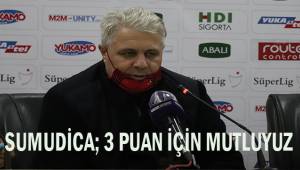 Sumudica: “3 puan için mutluyuz”
