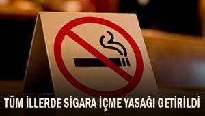 Tüm illerde sigara içmek yasaklandı