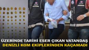 Üzerinde 74 parça tarihi eser çıkan şahıs, KOM ekipleri tarafından yakalandı