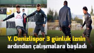 Yukatel Denizlispor, 3 günlük iznin ardından hazırlıklarına başladı.