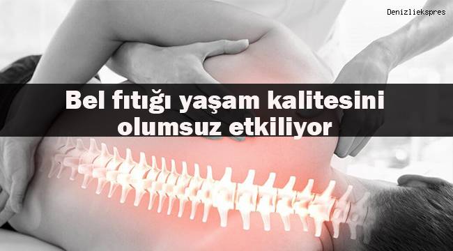 Bel fıtığı yaşam kalitesini olumsuz etkiliyor