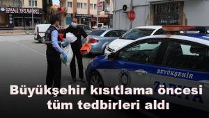 Büyükşehir hafta sonu için nöbetçi ekipler oluşturdu