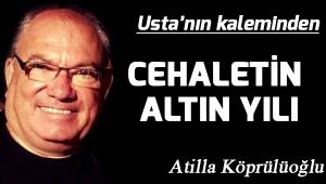 Cehaletin altın yılı