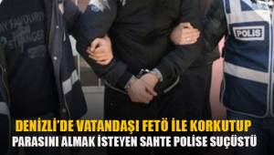 Denizli'de sahte polise suçüstü