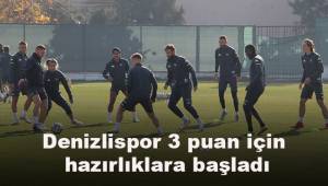 Denizlispor 3 puan için hazırlıklara başladı