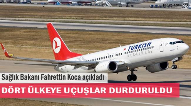Fahrettin Koca Açıkladı; 4 Ülkeye Uçuşlar Durduruldu!