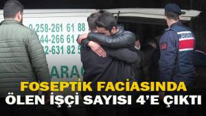 Foseptik faciasında ölen işçi sayısı 4'e çıktı