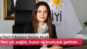 İYİ Parti Denizli İl Başkanı Akışık; yeni yıl sağlık, mutluluk ve huzur getirsin