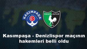 Kasımpaşa - Denizlispor maçının hakemleri belli oldu