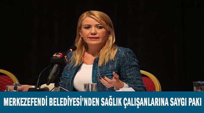 Merkezefendi Belediyesi'nden sağlık çalışanlarına
