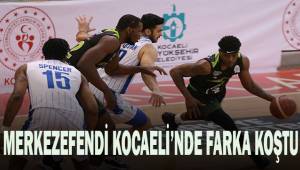 Merkezefendi Kocaeli'nde farka koştu