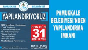 Pamukkale Belediyesi'nden yapılandırma imkanı