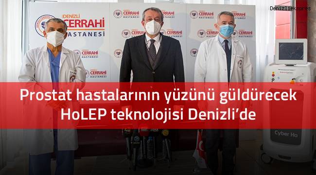 Prostat hastalarının yüzünü güldürecek HoLEP teknolojisi Denizli’de