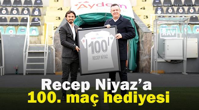 Recep Niyaz’a 100. maç hediyesi