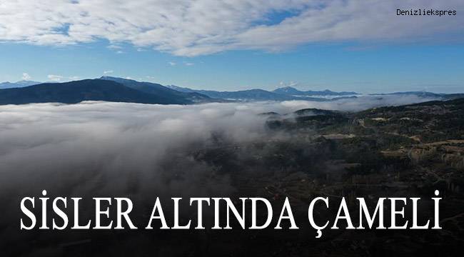 Sisler altında Çameli