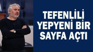 TEFENLİLİ; YEPYENİ BİR SAYFA AÇTIK