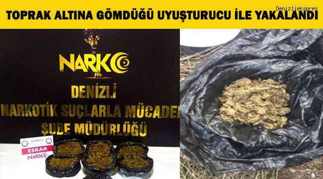 Toprak altına gömdüğü 300 bin TL’lik uyuşturucu madde ile yakalandı