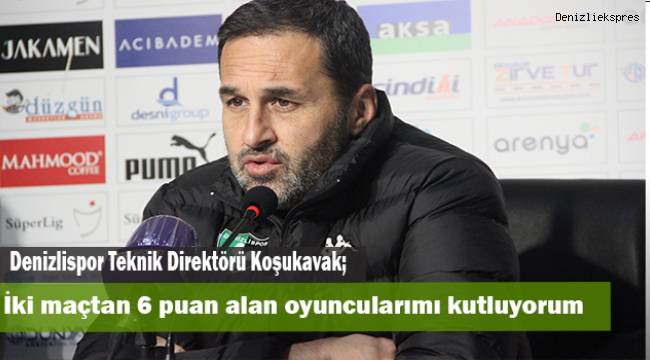 Yalçın Koşukavak; İki maçtan 6 puan alan oyuncularımı tebrik ediyorum