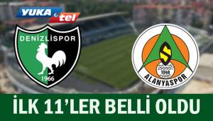 Yukatel Denizlispor-Aytemiz Alanyaspor maçının ilk 11'leri belli oldu