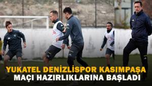 Yukatel Denizlispor, Kasımpaşa maçı hazırlıklarına başladı