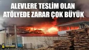 Alevlere teslim olan atölyede yüz binlerce liralık zarar oluştu