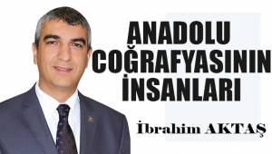 Anadolu coğrafyasının insanları!