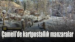 Çameli'de kartpostallık manzaralar