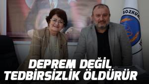 Çelik, Deprem değil, tedbirsizlik öldürür