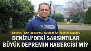 Denizli'deki sarsıntılar büyük depremin habercisi mi?