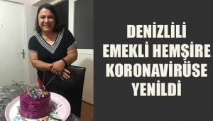Denizlili emekli hemşire korona virüse yenildi