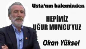 Hepimiz Uğur Mumcu'yuz