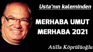MERHABA UMUT MERHABA 2021