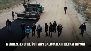 Merkezefendi'de üst yapı çalışmaları devam ediyor
