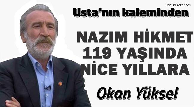 Nâzım Hikmet 119 Yaşında NİCE NİCE YILLARA