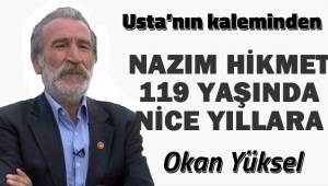 Nâzım Hikmet 119 Yaşında NİCE NİCE YILLARA